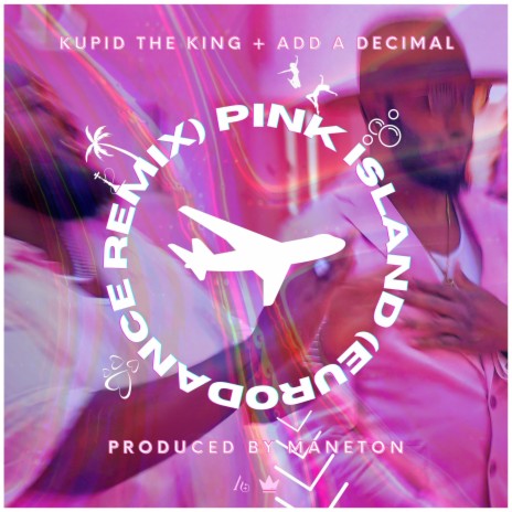 Pink Island (Maneton Remix Euro-Dance-Mix) ft. Add A Decimal & Maneton | Boomplay Music