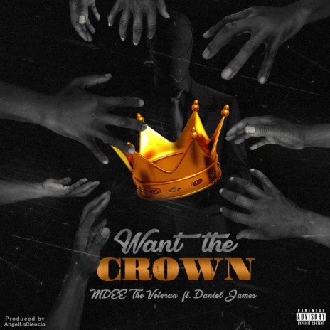 Want the Crown ft. Daniel James | Boomplay Music