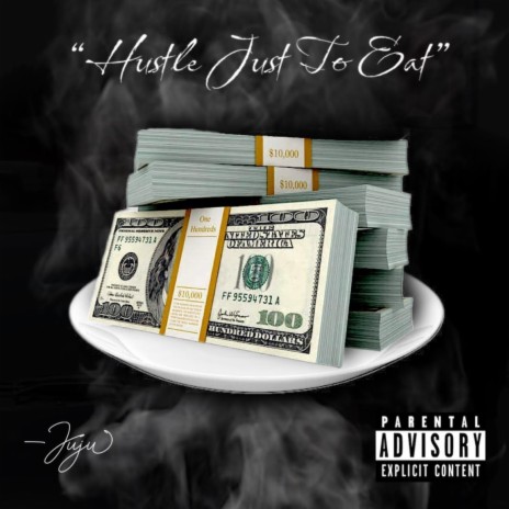 Hustle Just to Eat | Boomplay Music