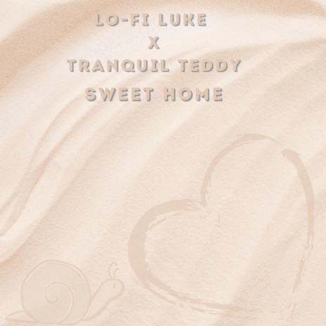 Sweet Home ft. Tranquil Teddy | Boomplay Music