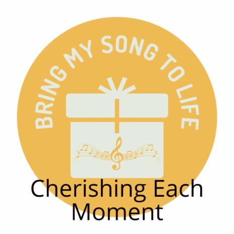 Cherishing Each Moment | Boomplay Music