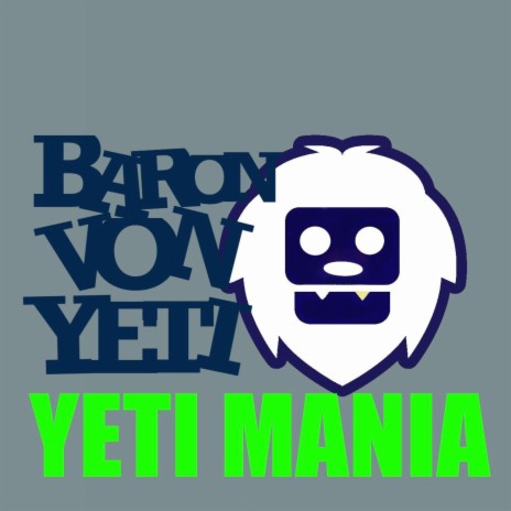 Yeti Mania (Instrumental) | Boomplay Music