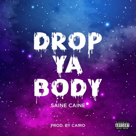 Drop ya body | Boomplay Music