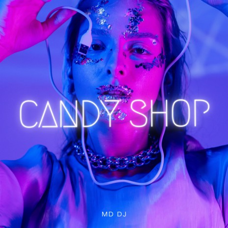 Candy Shop (Extended Mix) | Boomplay Music