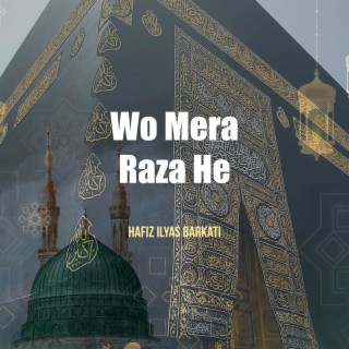 Wo Mera Raza He