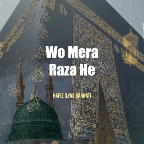 Wo Mera Raza He | Boomplay Music