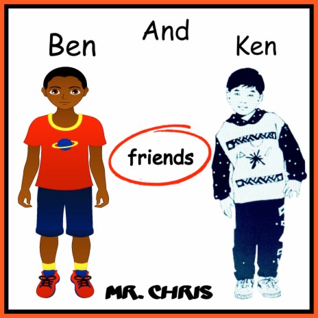 Ben and Ken | Boomplay Music
