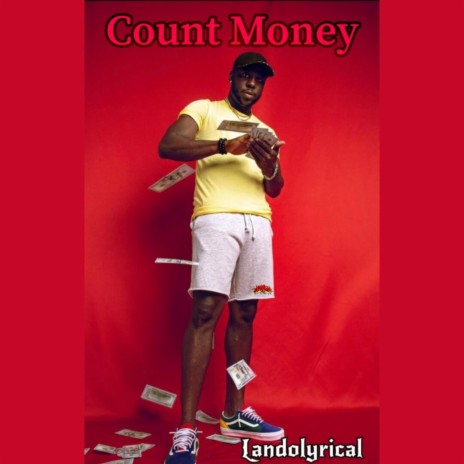Count Money ft. Landolyrical | Boomplay Music