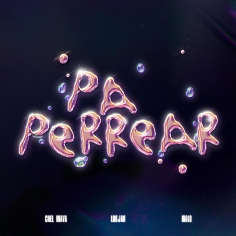 Pa Perrear ft. Malo & Chel Maya | Boomplay Music