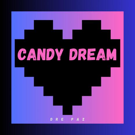 Candy Dream | Boomplay Music