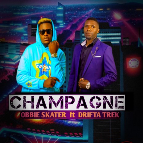 Champagne ft. Drifter Trek | Boomplay Music