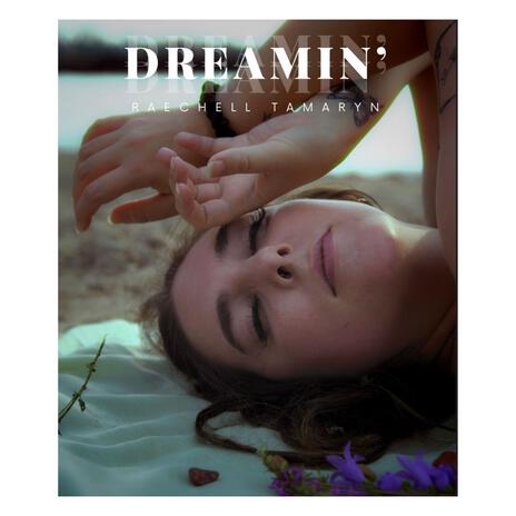 Dreamin' | Boomplay Music