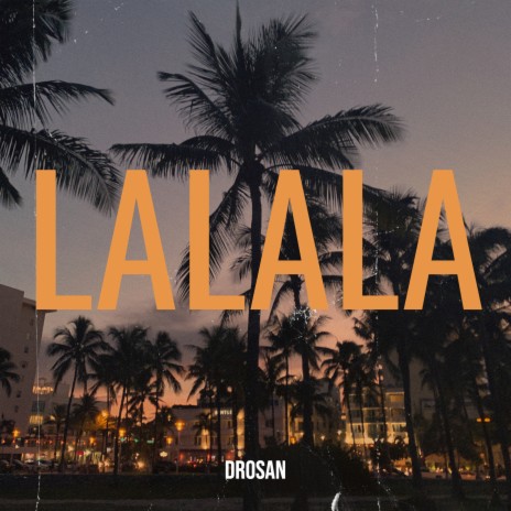 Lalala | Boomplay Music