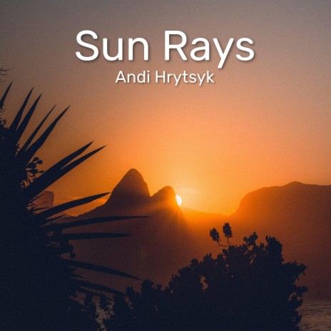 Sun Rays | Boomplay Music