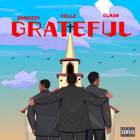 Grateful ft. Omnizzy & Claim