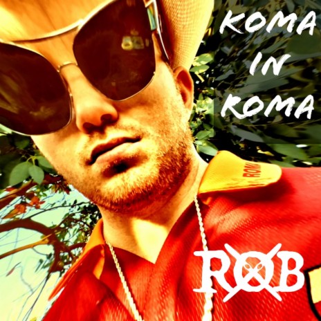 Koma in Roma | Boomplay Music