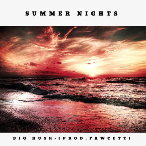 Summer Nights | Boomplay Music