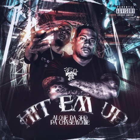 Hit Em Up ft. PA Chasemonie | Boomplay Music