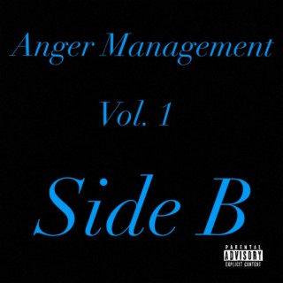 Anger Management Side B