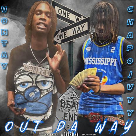 Out Da Way ft. Vontay | Boomplay Music