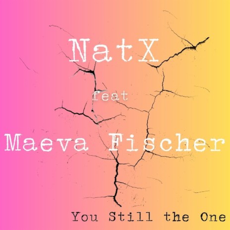 You Still the One ft. Maeva Fischer | Boomplay Music