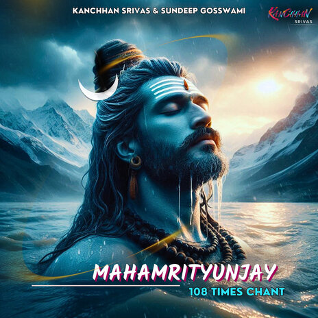 Mahamrityunjay 108 Times Chant ft. Sundeep Gosswami | Boomplay Music