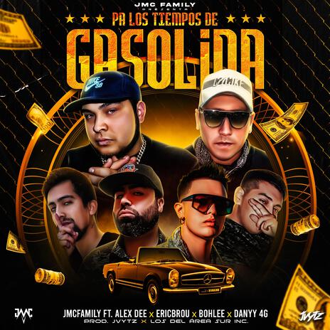 Pa Los Tiempos De Gasolina ft. Alex Dee, EricBrou, Bohlee, Danny 4G & Jvytz | Boomplay Music