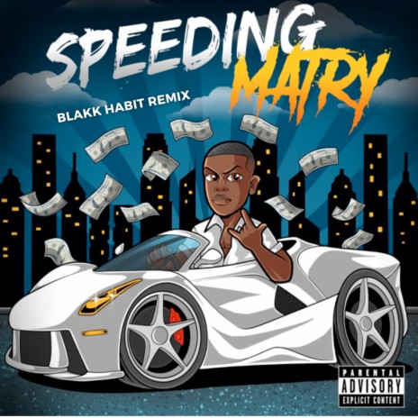 Speeding (Blakk Habit Remix) | Boomplay Music