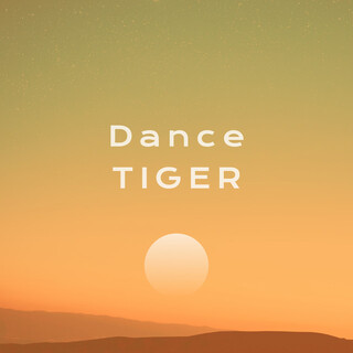 Dance Tiger