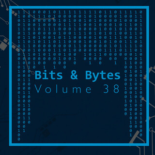 Bits & Bytes, Vol. 38