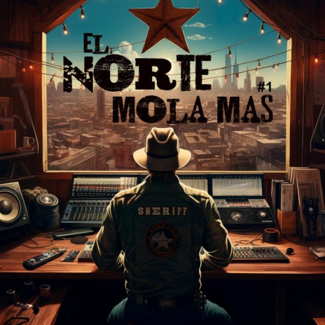 El Norte Mola Mas #1 | Boomplay Music