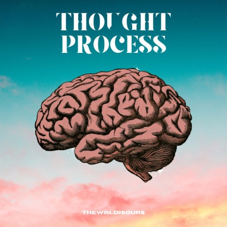 Thought Process | Boomplay Music