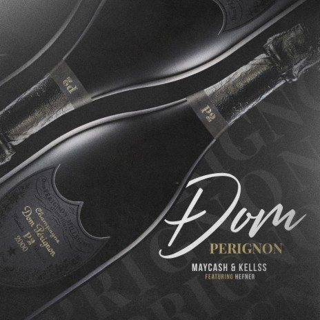 Dom Perignon ft. Hefner & Kellss | Boomplay Music