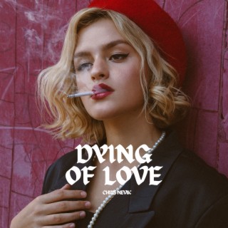 Dying of Love