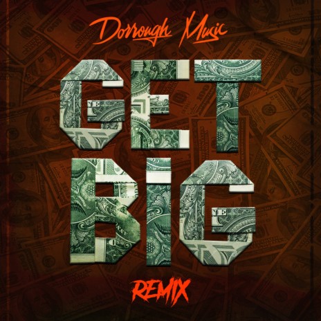 Get Big (Remix) ft. Dj Drama, Diddy, Yo Gotti, Bun B & Diamond | Boomplay Music