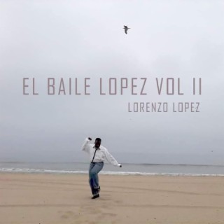 El Baile Lopez Vol. II