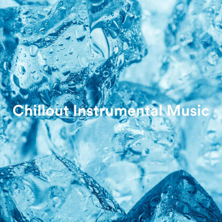 Chillout Instrumental Music