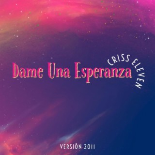 Dame Una Esperanza ft. New Engel & Impacto lyrics | Boomplay Music