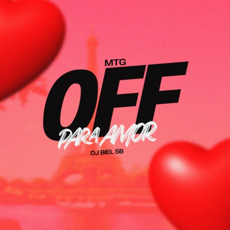 Mtg Off para Amor | Boomplay Music