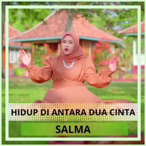 Hidup Di Antara Dua Cinta | Boomplay Music