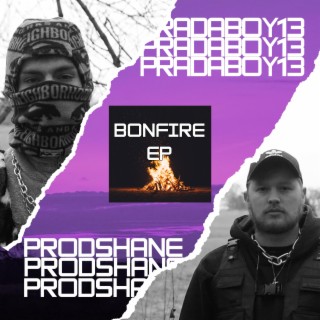 Bonfire ft. Pradaboy13 lyrics | Boomplay Music