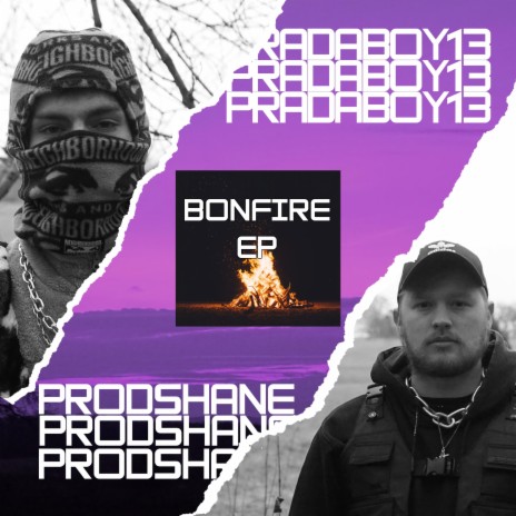 Bonfire ft. Pradaboy13