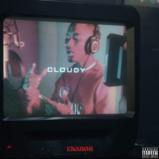 Cloudy lyrics | Boomplay Music