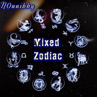 Mixed Zodiac lyrics | Boomplay Music