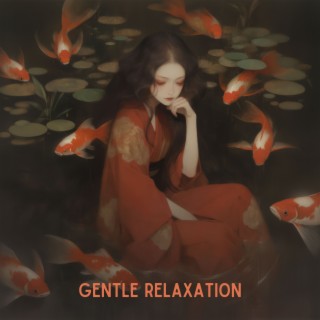 Gentle Relaxation