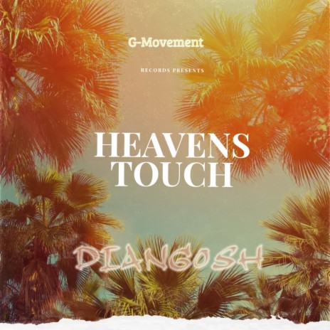 Heavens touch | Boomplay Music