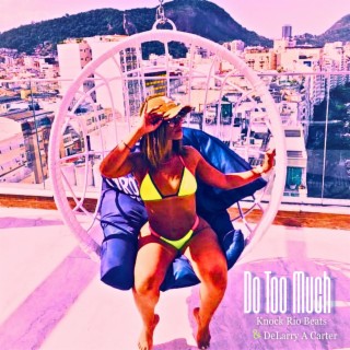 Do Too Much (Radio Edit)