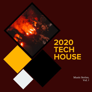 2020 Tech House Music Series, Vol. 7