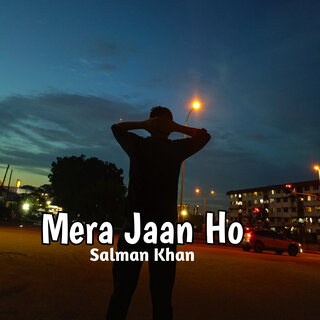 Mera Jaan Ho