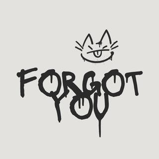 forgot you